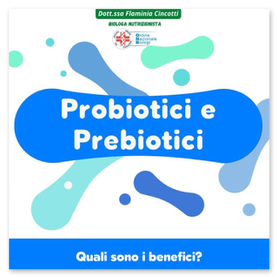 Probiotici e Prebiotici